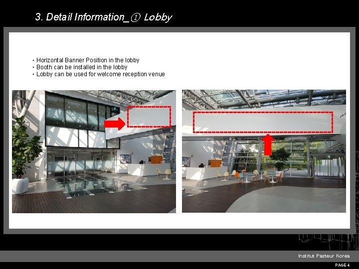 3. Detail Information_① Lobby ㆍHorizontal Banner Position in the lobby ㆍBooth can be installed