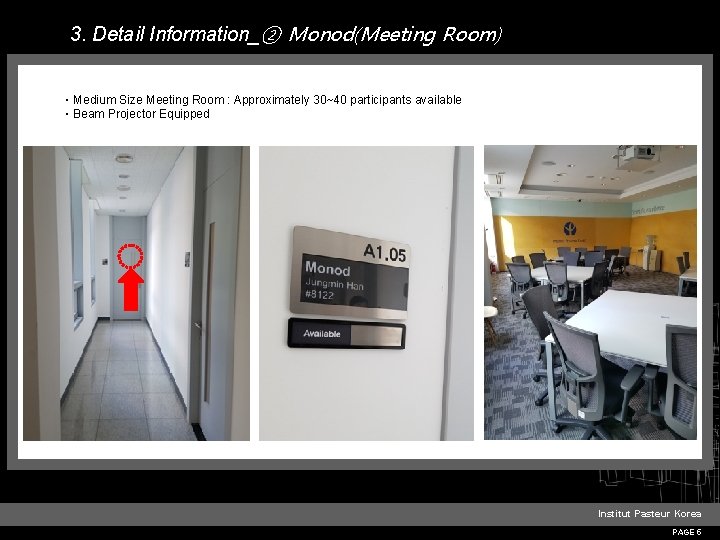 3. Detail Information_② Monod(Meeting Room) ㆍMedium Size Meeting Room : Approximately 30~40 participants available