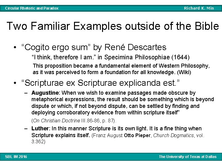 Richard K. Min Circular Rhetoric and Paradox Two Familiar Examples outside of the Bible Richard K. Min Circular Rhetoric and Paradox Two Familiar Examples outside of the Bible