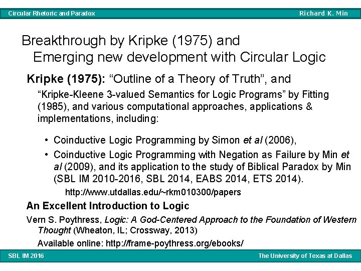 Richard K. Min Circular Rhetoric and Paradox Breakthrough by Kripke (1975) and Emerging new Richard K. Min Circular Rhetoric and Paradox Breakthrough by Kripke (1975) and Emerging new