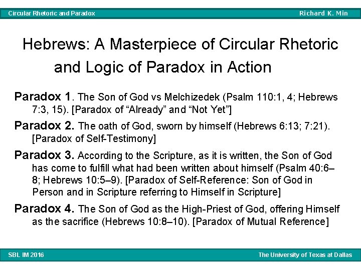 Circular Rhetoric and Paradox Richard K. Min Hebrews: A Masterpiece of Circular Rhetoric and Circular Rhetoric and Paradox Richard K. Min Hebrews: A Masterpiece of Circular Rhetoric and