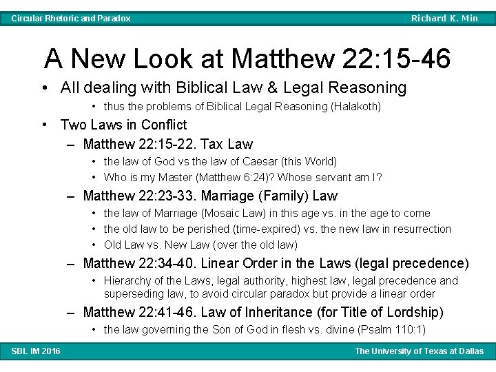 Richard K. Min Circular Rhetoric and Paradox A New Look at Matthew 22: 15 Richard K. Min Circular Rhetoric and Paradox A New Look at Matthew 22: 15