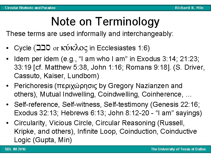 Richard K. Min Circular Rhetoric and Paradox Note on Terminology These terms are used Richard K. Min Circular Rhetoric and Paradox Note on Terminology These terms are used