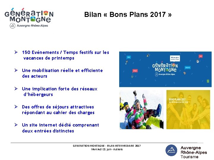  Bilan « Bons Plans 2017 » Ø 150 Evénements / Temps festifs sur