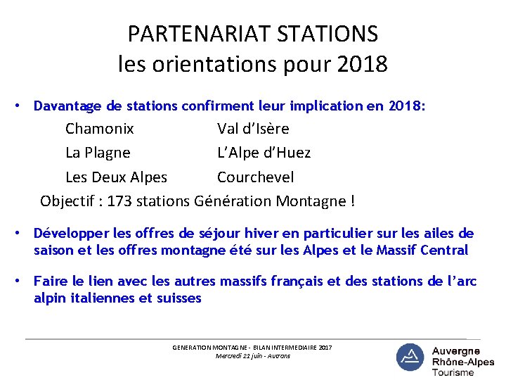 PARTENARIAT STATIONS les orientations pour 2018 • Davantage de stations confirment leur implication en