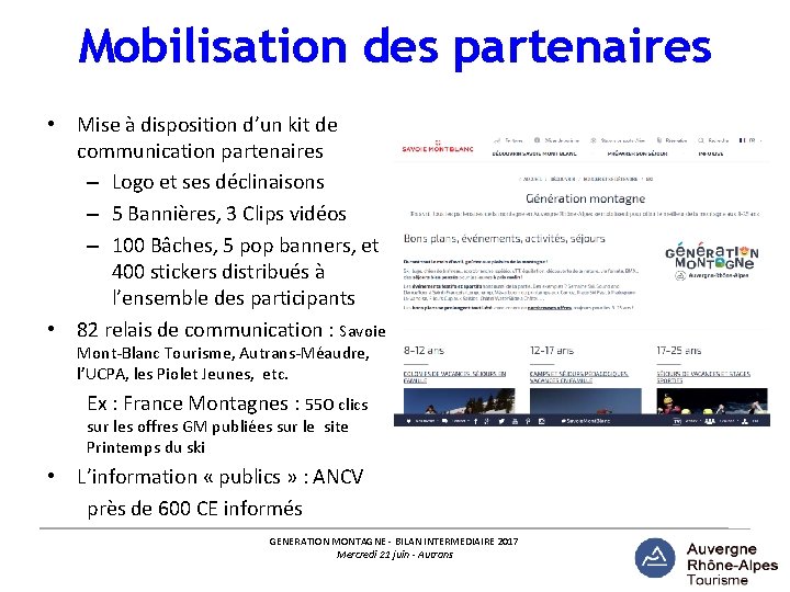 Mobilisation des partenaires • Mise à disposition d’un kit de communication partenaires – Logo