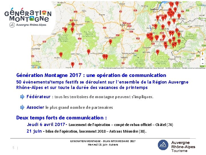 Avril 2017 Génération Montagne 2017 : une opération de communication 50 évènements/temps festifs se