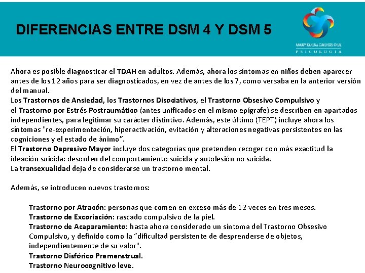 DIFERENCIAS ENTRE DSM 4 Y DSM 5 Ahora es posible diagnosticar el TDAH en