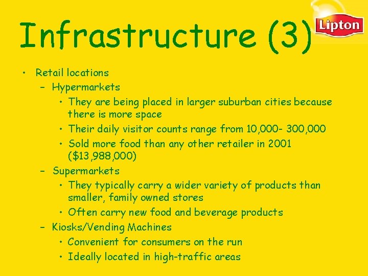 Infrastructure (3) • Retail locations – Hypermarkets • They are being placed in larger Infrastructure (3) • Retail locations – Hypermarkets • They are being placed in larger