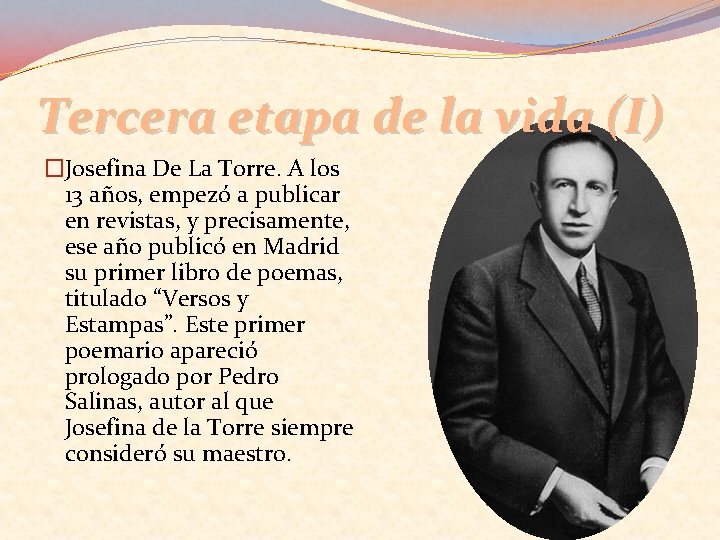 Tercera etapa de la vida (I) �Josefina De La Torre. A los 13 años,