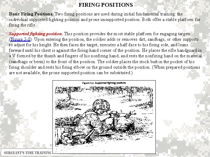 FIRING POSITIONS Basic Firing Positions. Two firing positions are used during initial fundamental training: