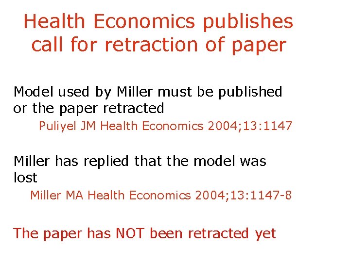 Health Economics publishes call for retraction of paper Model used by Miller must be