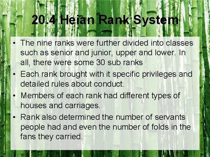 20. 4 Heian Rank System • The nine ranks were further divided into classes