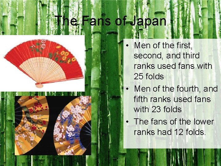 The Fans of Japan • Men of the first, second, and third ranks used