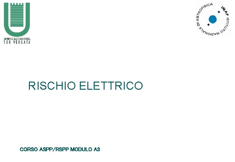 RISCHIO ELETTRICO CORSO ASPP/RSPP MODULO A 3 