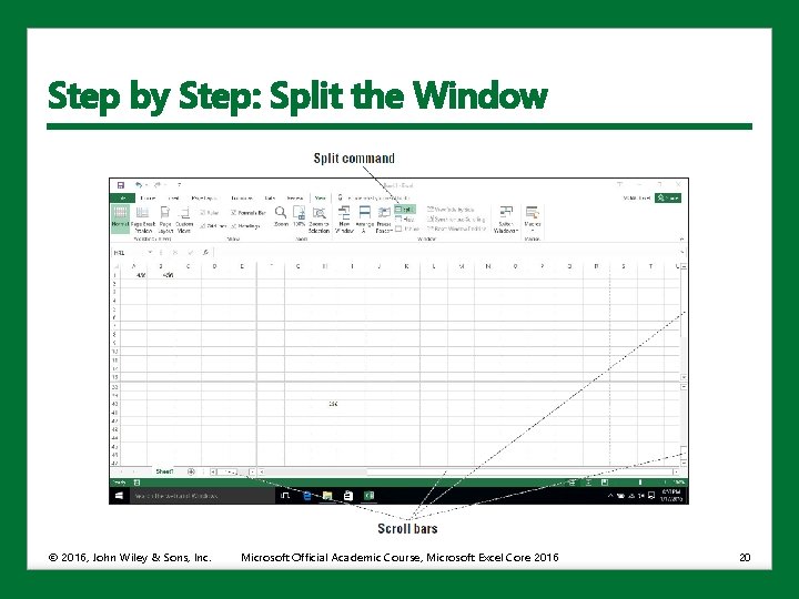 Step by Step: Split the Window © 2016, John Wiley & Sons, Inc. Microsoft