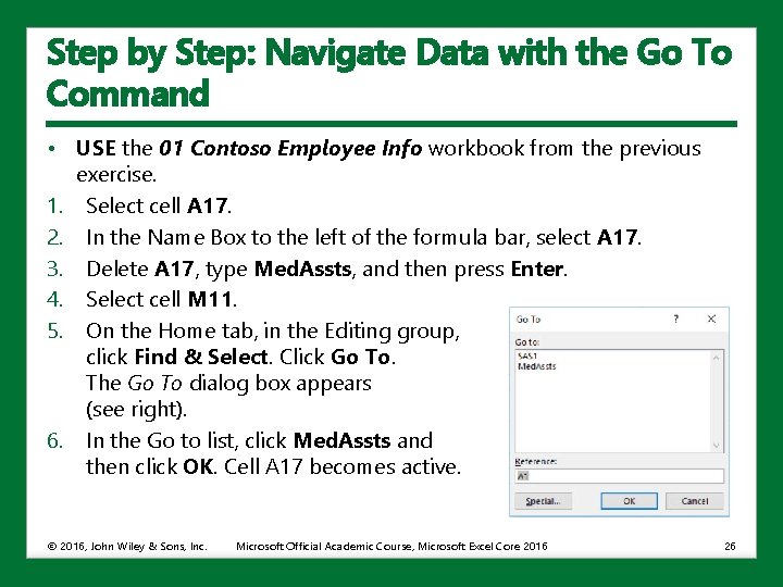 Step by Step: Navigate Data with the Go To Command • USE the 01
