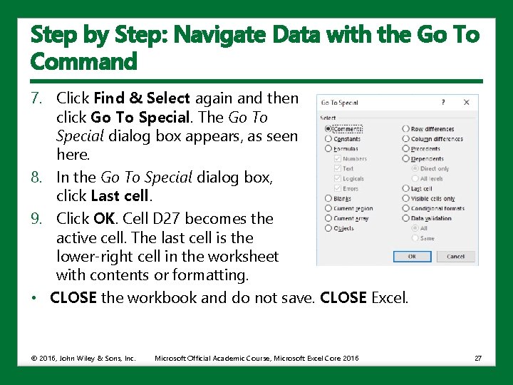 Step by Step: Navigate Data with the Go To Command 7. Click Find &