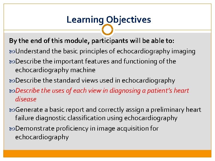 Learning Objectives By the end of this module, participants will be able to: Understand