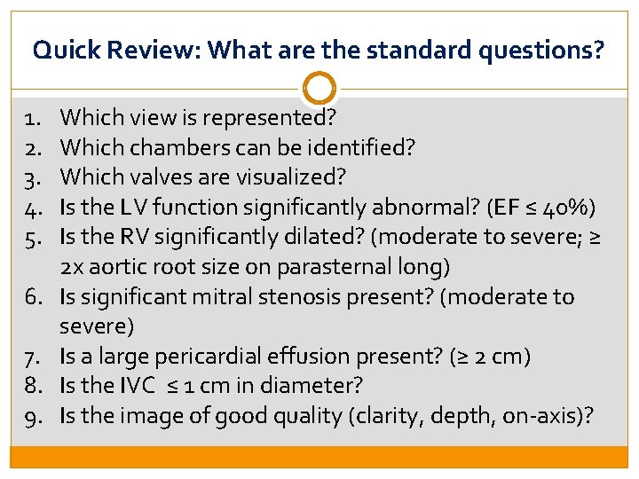Quick Review: What are the standard questions? 1. 2. 3. 4. 5. 6. 7.