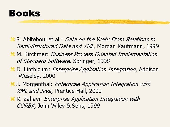 Books z S. Abiteboul et. al. : Data on the Web: From Relations to