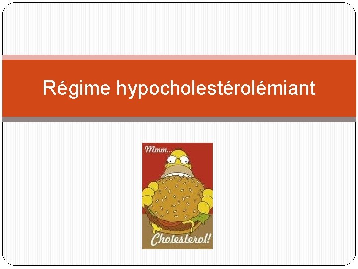 Régime hypocholestérolémiant 