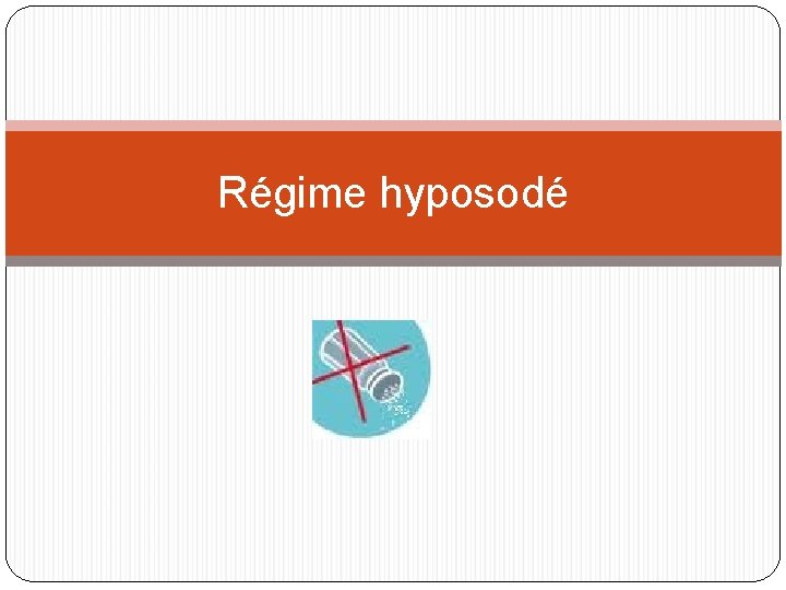 Régime hyposodé 