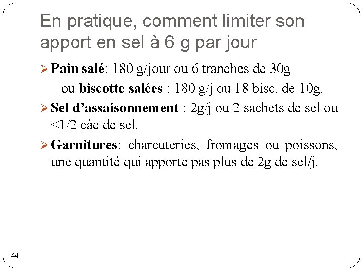 En pratique, comment limiter son apport en sel à 6 g par jour Ø