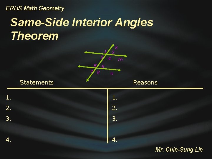 ERHS Math Geometry Same-Side Interior Angles Theorem k 1 3 5 7 8 2