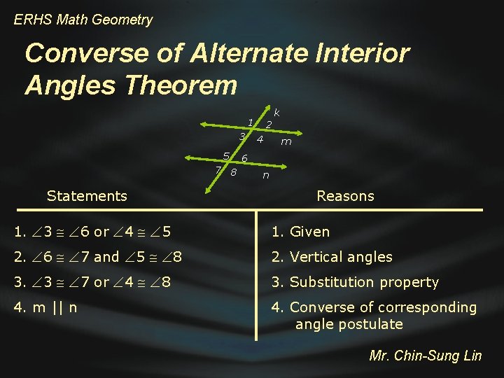 ERHS Math Geometry Converse of Alternate Interior Angles Theorem k 1 3 5 7