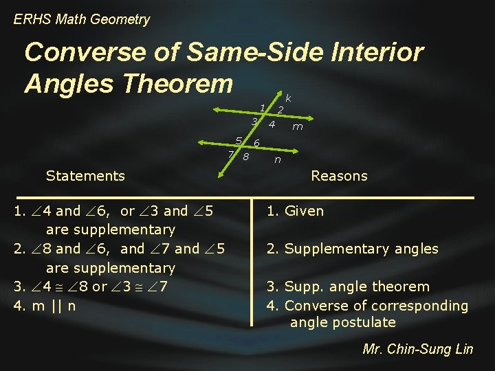 ERHS Math Geometry Converse of Same-Side Interior Angles Theorem k 1 3 5 7