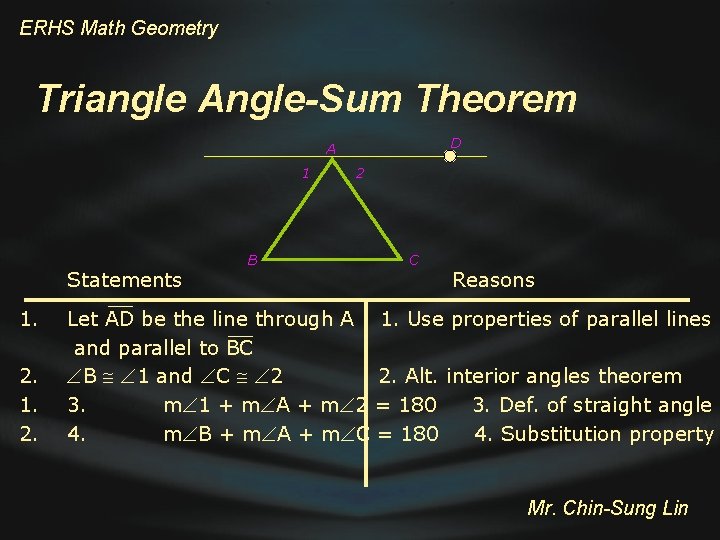 ERHS Math Geometry Triangle Angle-Sum Theorem D A 1 Statements 1. 2. B 2