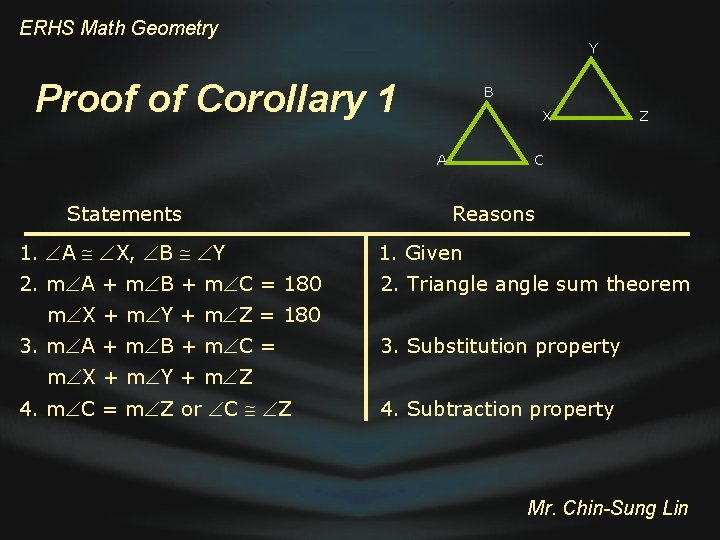 ERHS Math Geometry Y Proof of Corollary 1 B X A Statements Z C