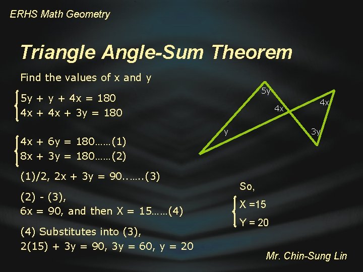ERHS Math Geometry Triangle Angle-Sum Theorem Find the values of x and y 5
