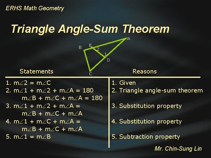 ERHS Math Geometry Triangle Angle-Sum Theorem A B Statements E 2 C 1. m