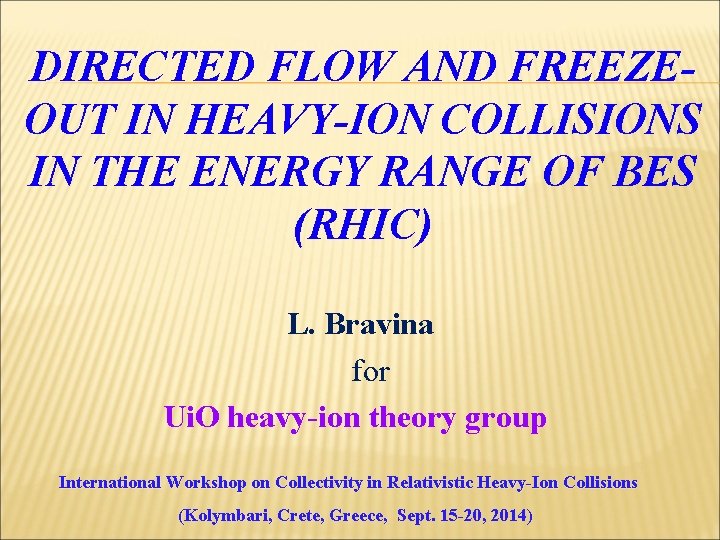 DIRECTED FLOW AND FREEZEOUT IN HEAVY-ION COLLISIONS IN THE ENERGY RANGE OF BES (RHIC)