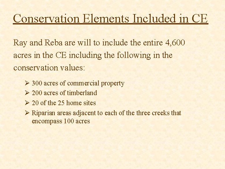 Conservation Elements Included in CE Ray and Reba are will to include the entire