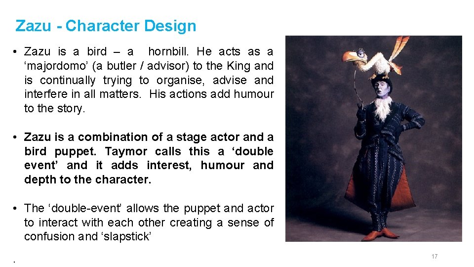 Zazu - Character Design • Zazu is a bird – a hornbill. He acts