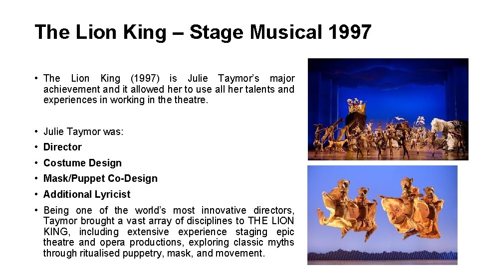 The Lion King – Stage Musical 1997 • The Lion King (1997) is Julie