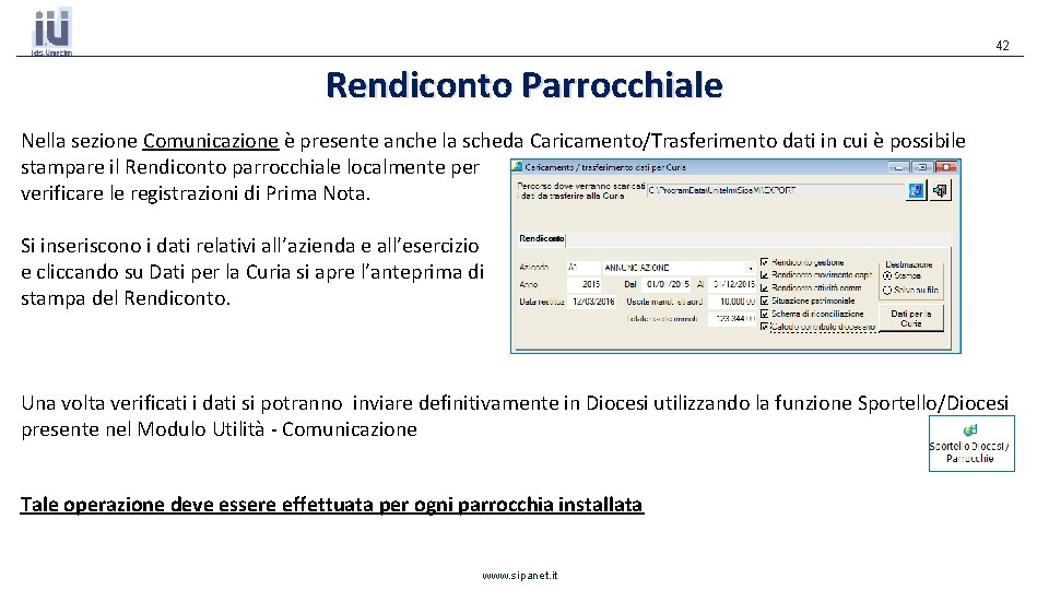 42 Rendiconto Parrocchiale Nella sezione Comunicazione è presente anche la scheda Caricamento/Trasferimento dati in 42 Rendiconto Parrocchiale Nella sezione Comunicazione è presente anche la scheda Caricamento/Trasferimento dati in