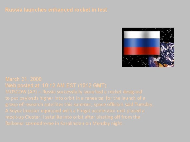 Russia launches enhanced rocket in test March 21, 2000 Web posted at: 10: 12