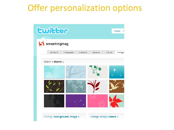 Offer personalization options 