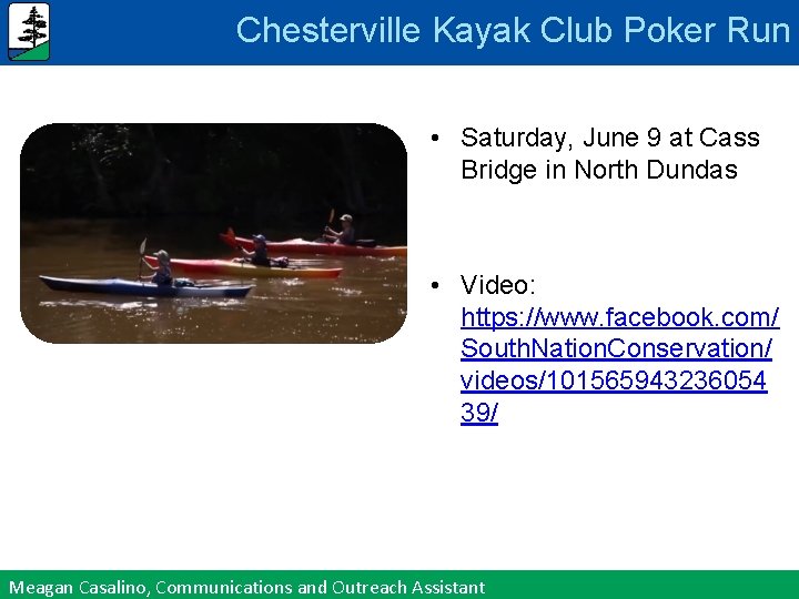 Chesterville Kayak Club Poker Run • Saturday, June 9 at Cass Bridge in North