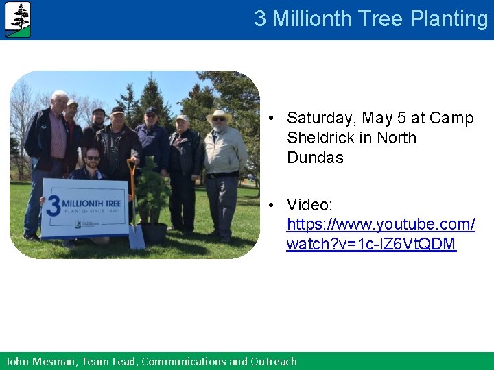 3 Millionth Tree Planting • Saturday, May 5 at Camp Sheldrick in North Dundas