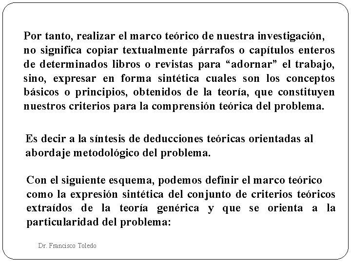 Por tanto, realizar el marco teórico de nuestra investigación, no significa copiar textualmente párrafos