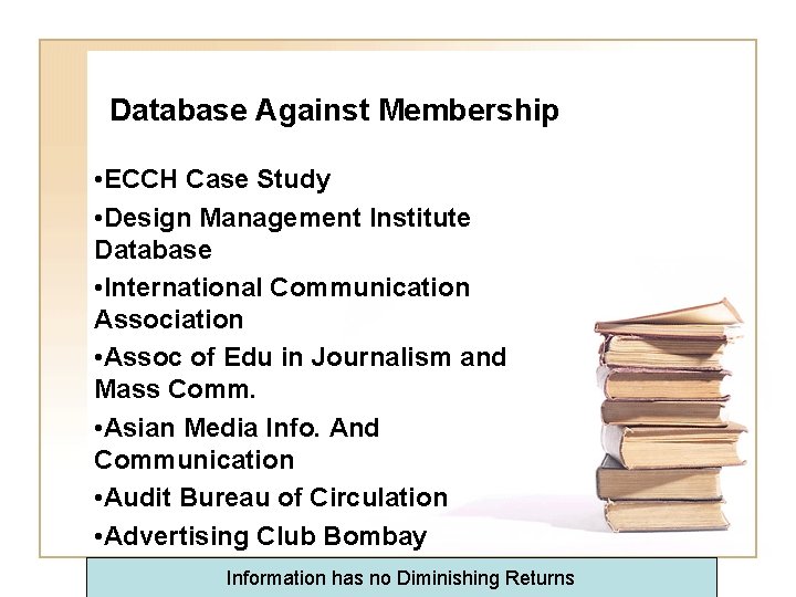 Database Against Membership • ECCH Case Study • Design Management Institute Database • International