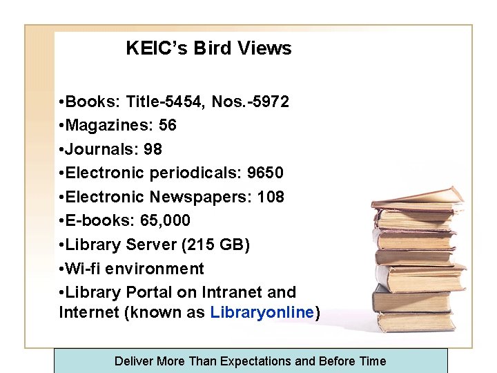 KEIC’s Bird Views • Books: Title-5454, Nos. -5972 • Magazines: 56 • Journals: 98