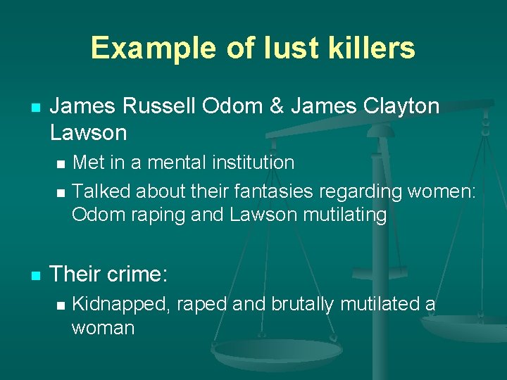 Example of lust killers n James Russell Odom & James Clayton Lawson Met in
