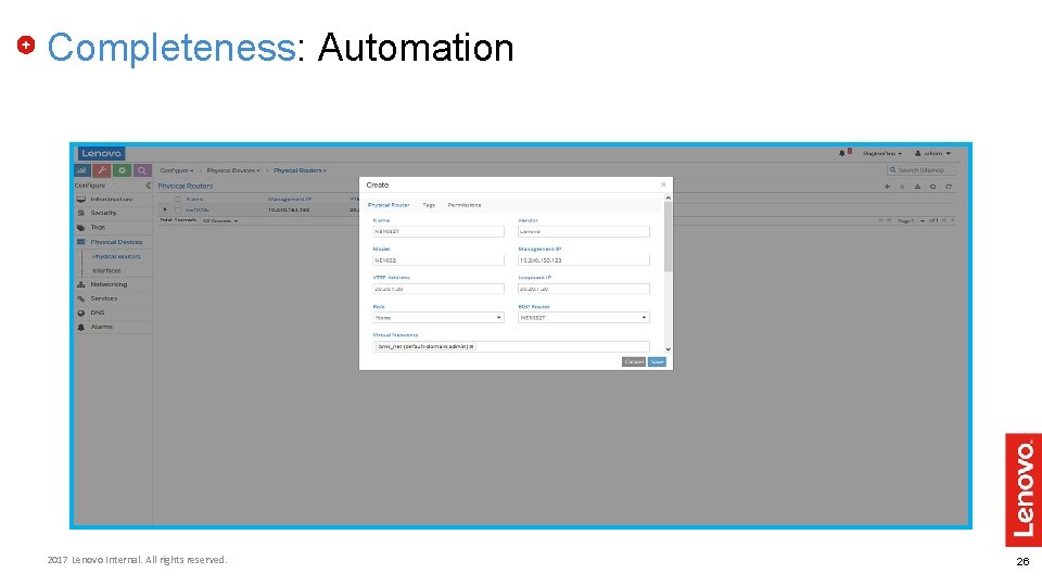 Completeness: Automation 2017 Lenovo Internal. All rights reserved. 26 Completeness: Automation 2017 Lenovo Internal. All rights reserved. 26