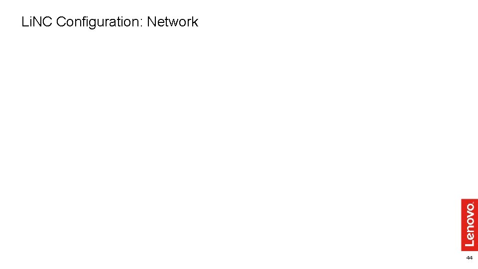 Li. NC Configuration: Network 44 Li. NC Configuration: Network 44
